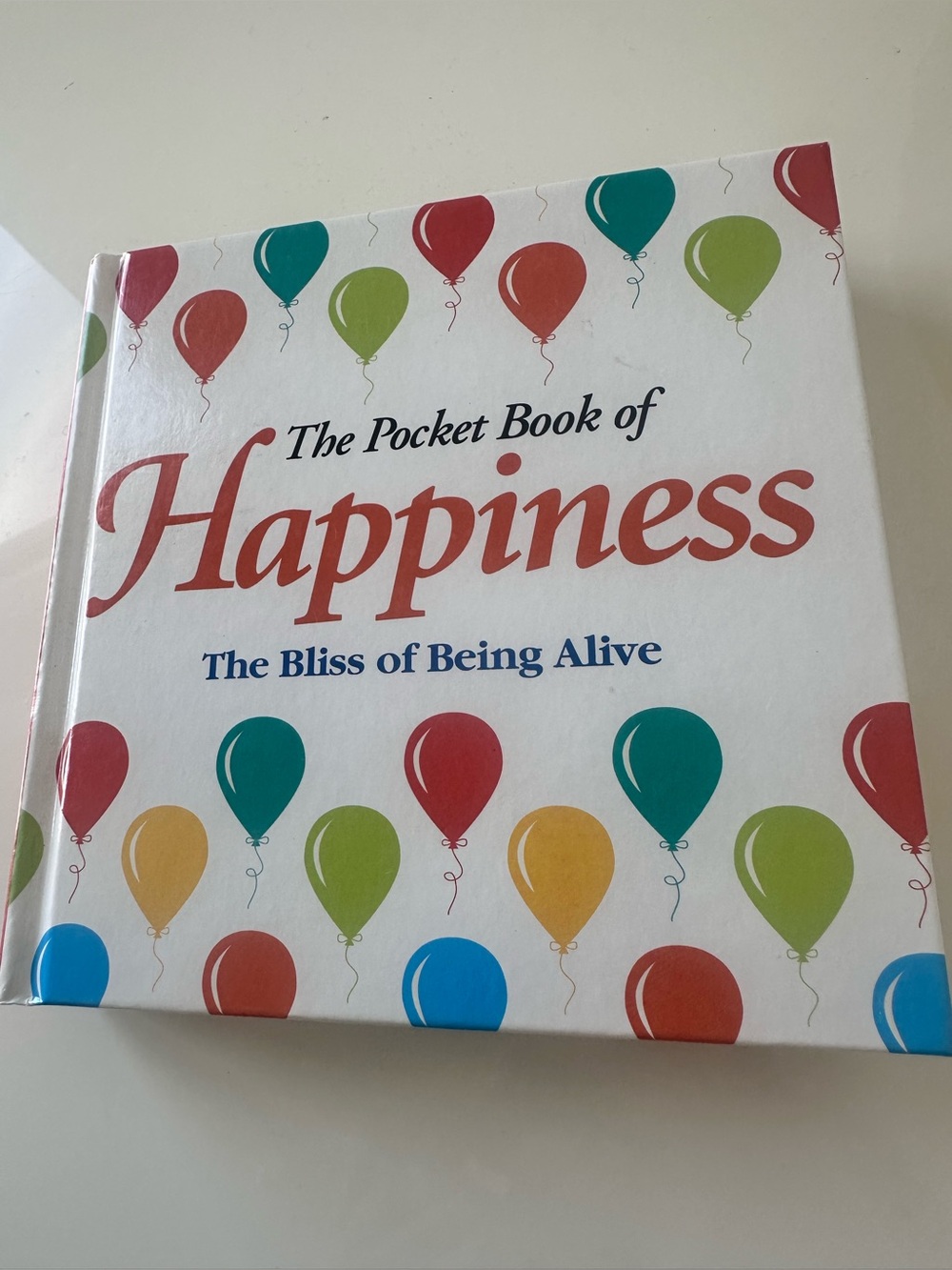 The Pocket Book of Happiness